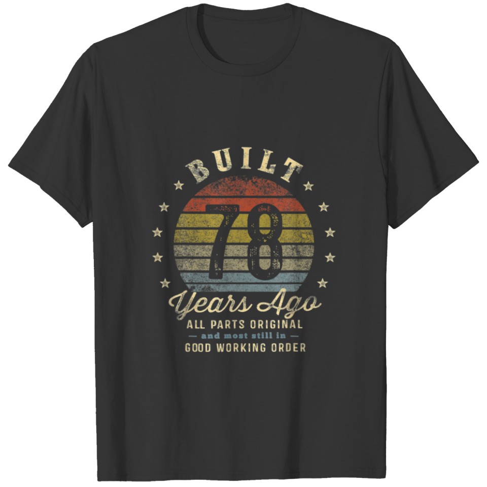 Built 78 Years Old 1944 Vintage Retro Limited Edit T-shirt