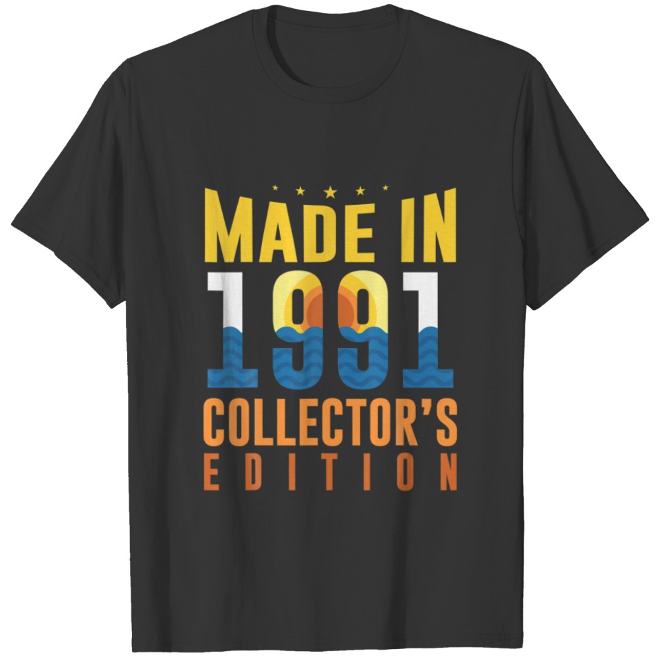 Made In 1991 Bday Collectors Edition 30Th Birthday T-shirt