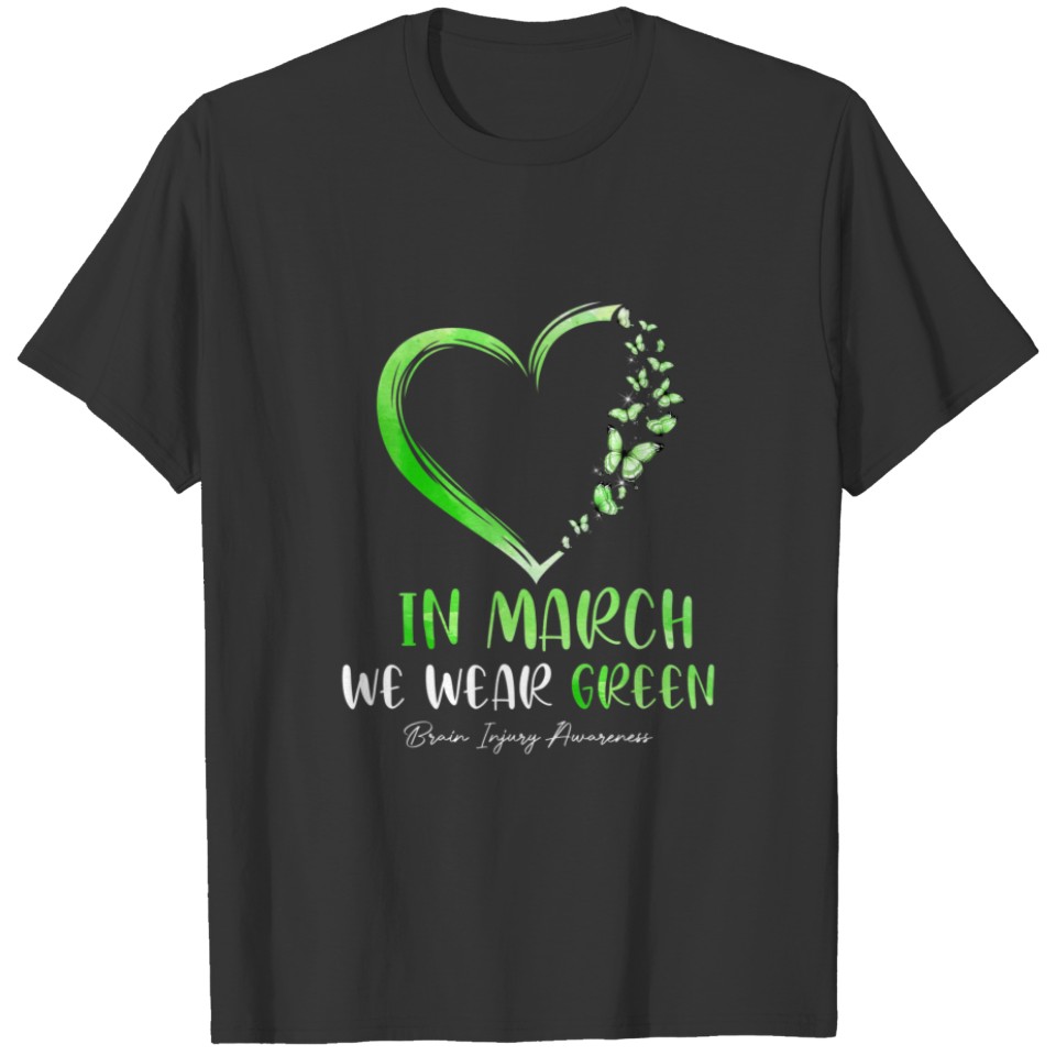 In March Wear Green Butterflies Brain Injury Aware T-shirt