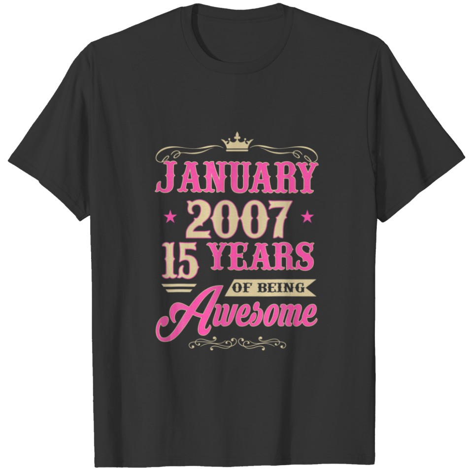 January Girl 2007 T 15Th Birthday Gifts 15 Years O T-shirt