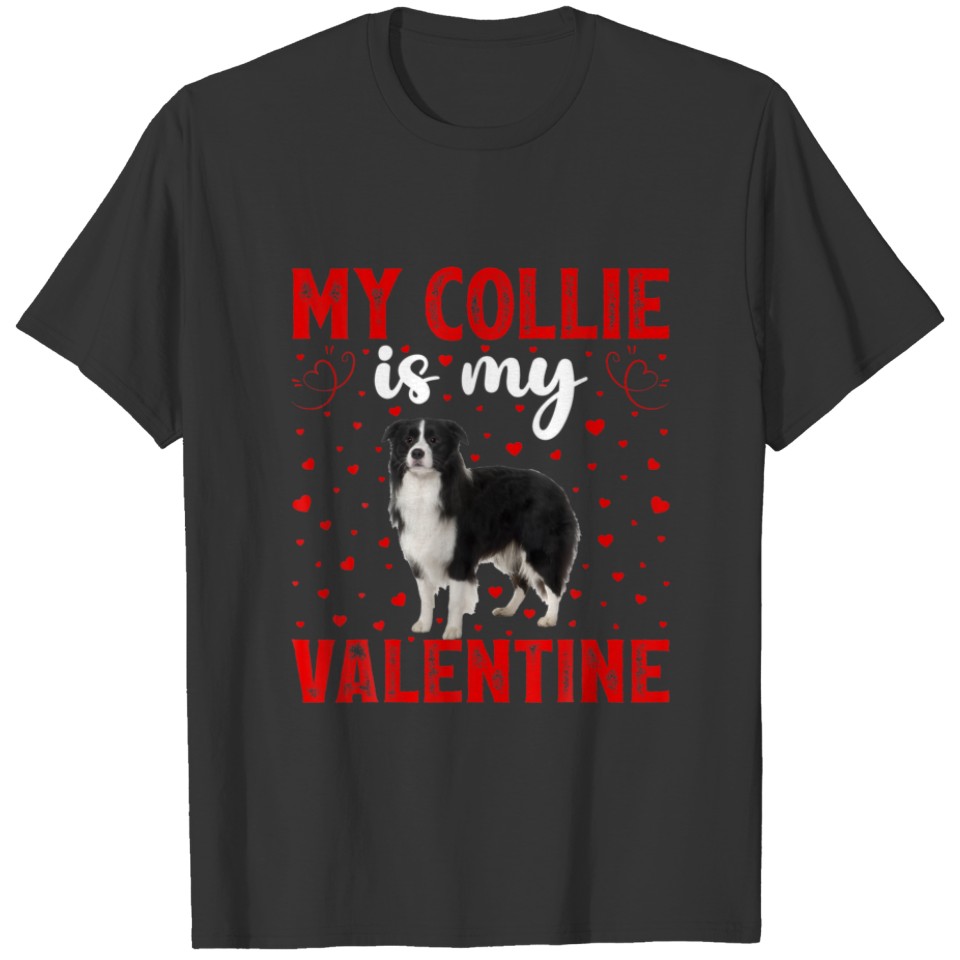 Collie Is My Valentine Love Hearts Collie Dog Vale T-shirt