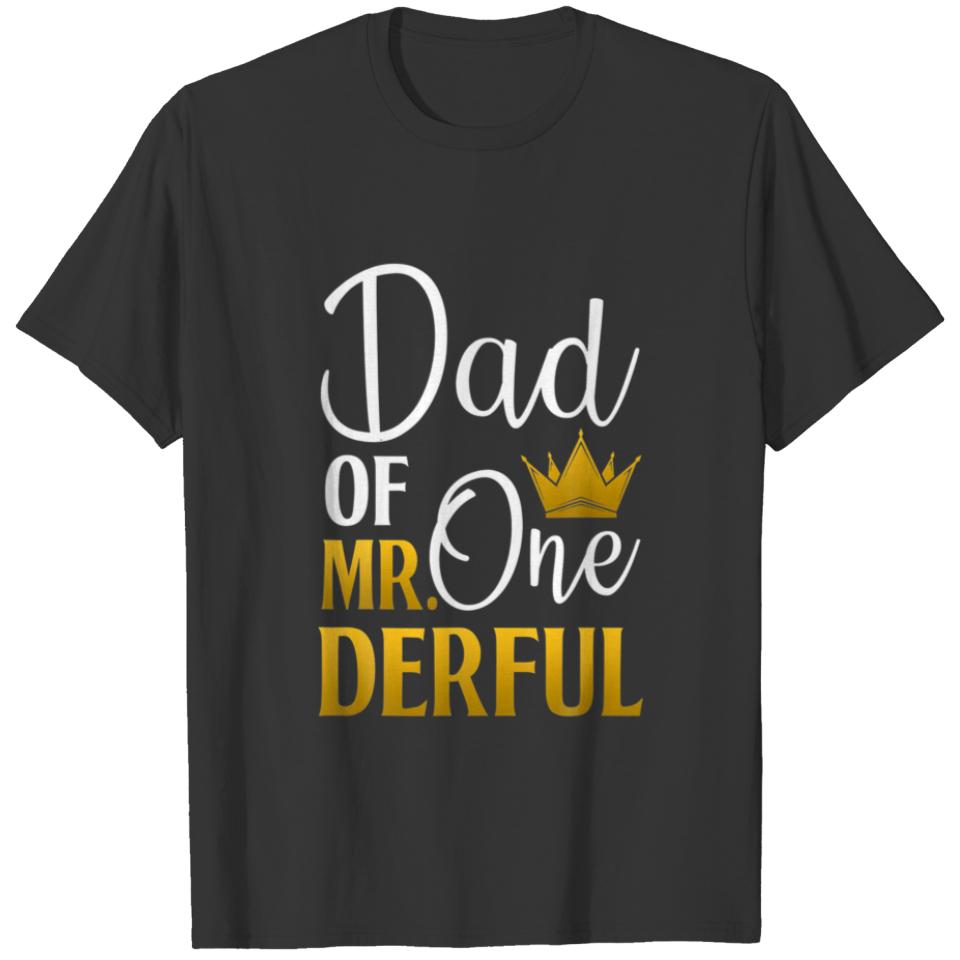 Dad Of Mr Onederful 1St Birthday Father's Day Firs T-shirt