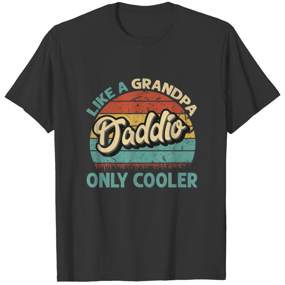 Mens Daddio Like A Grandpa Only Cooler Vintage T-shirt