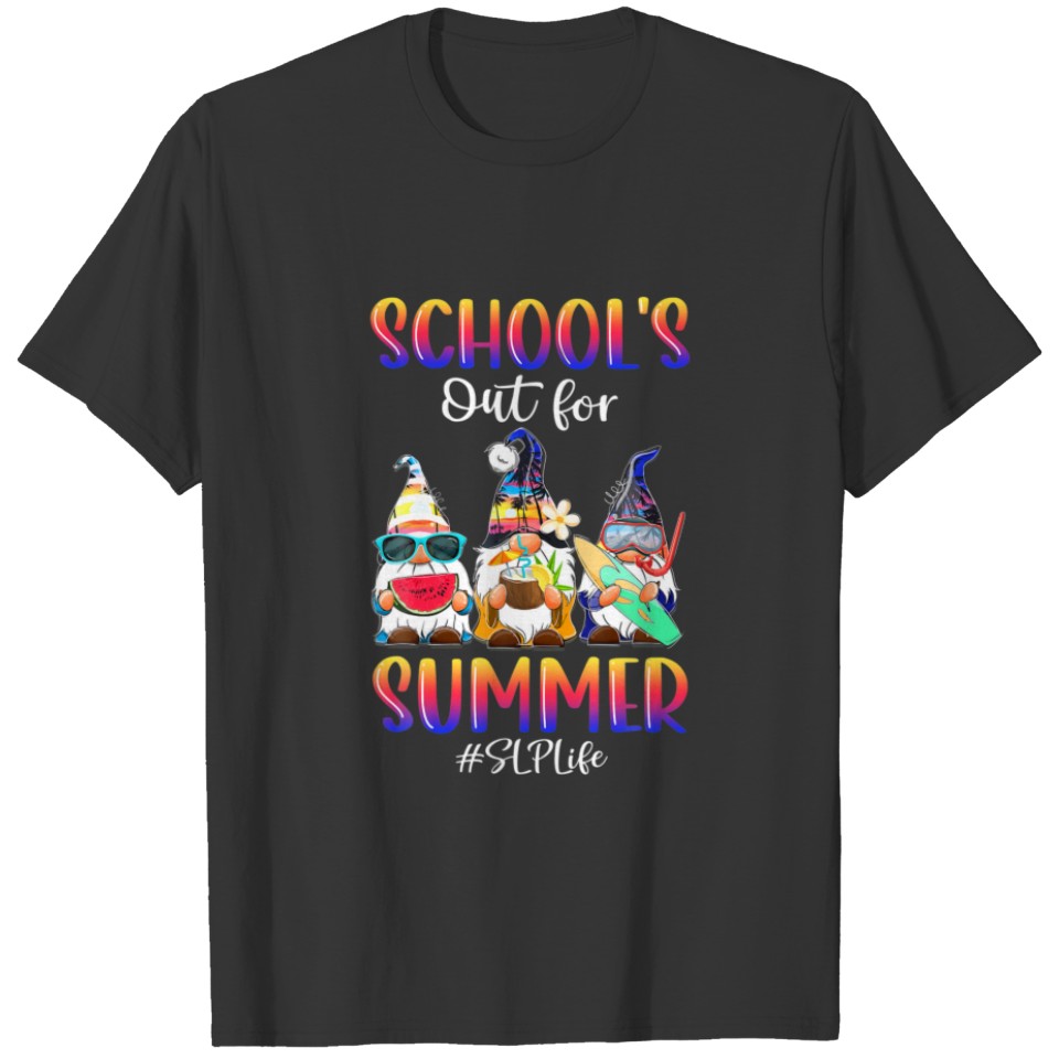 School's Out For Summer SLP Life Last Day Of Schoo T-shirt