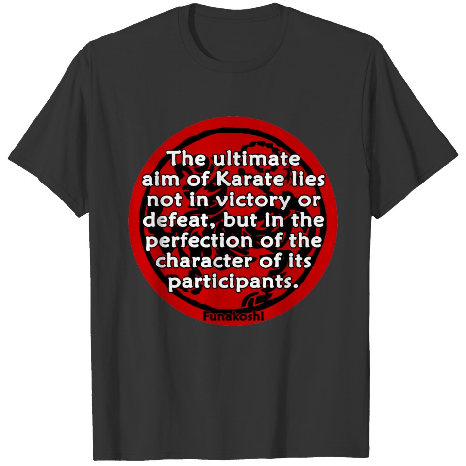 Shotokan - The Ultimate Aim T-shirt