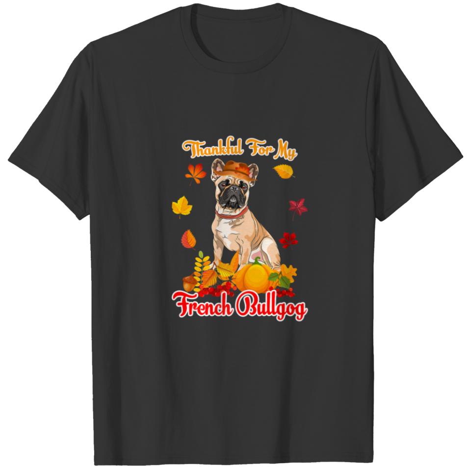 Thankful For My French Bulldog Thanksgiving Pumpki T-shirt