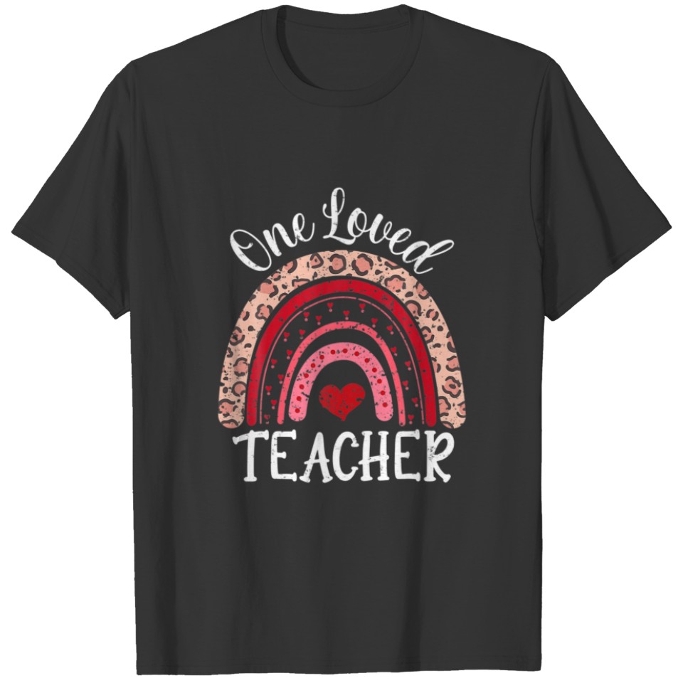 One Loved Teacher Love Hearts Rainbow Student Vale T-shirt