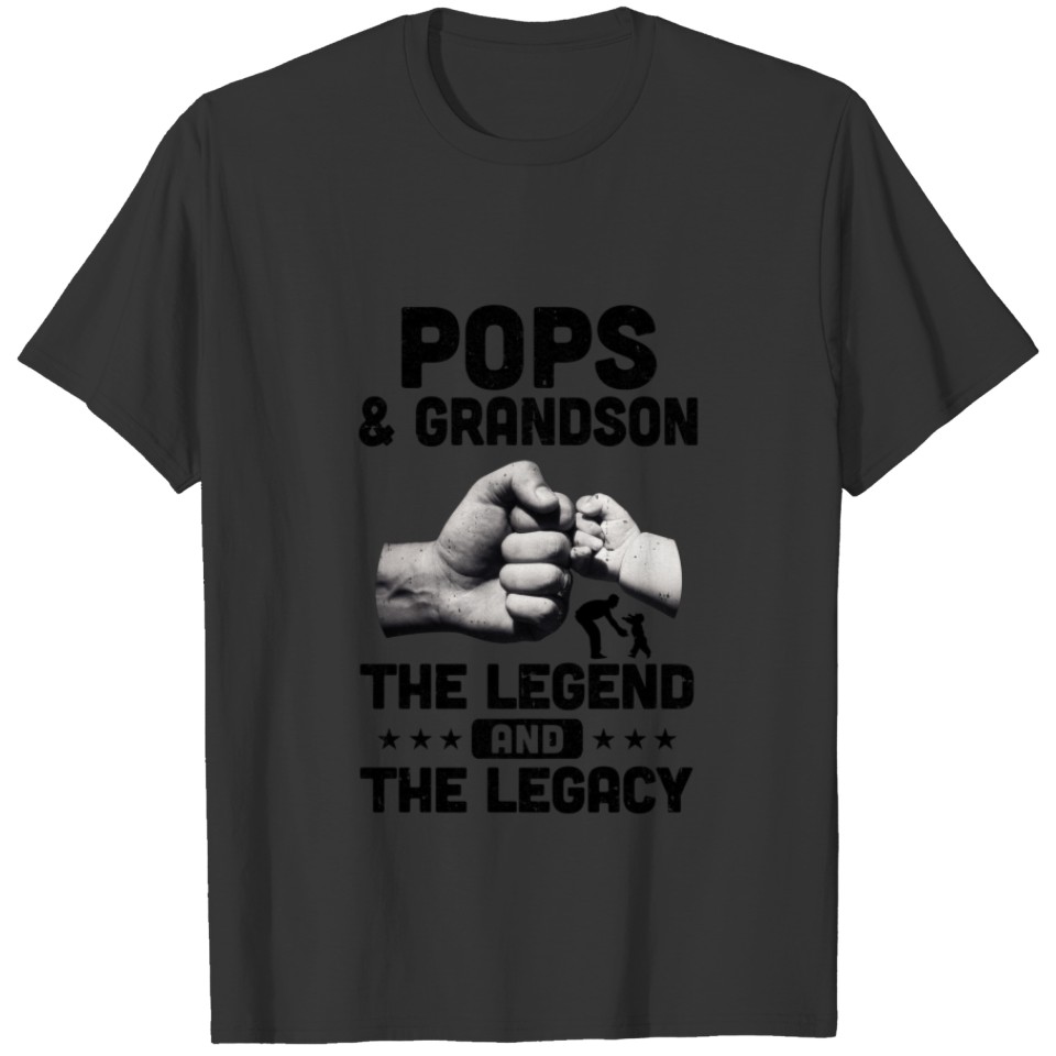 Pops And Grandson The Legend and The Legacy T-shirt