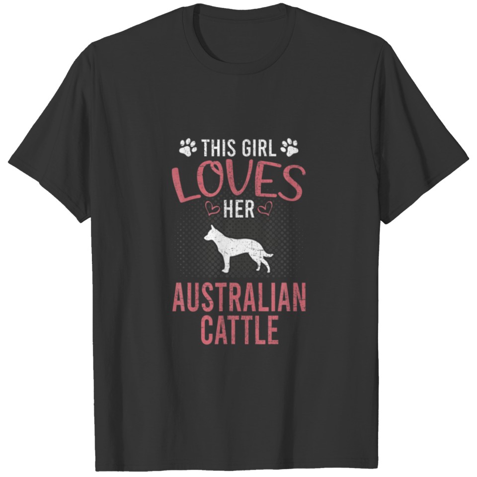 This Girl Loves Her Australian Cattle Dog Lover T-shirt
