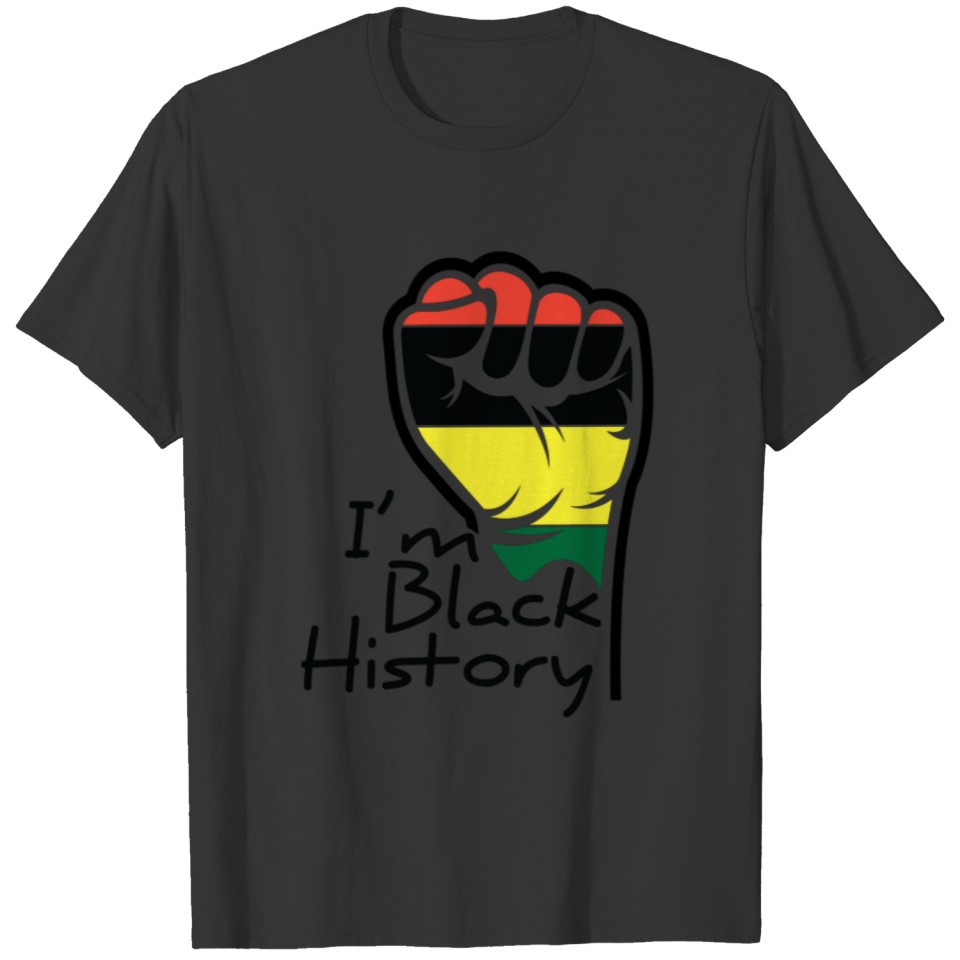I am Black History, Black Lives Matter, African T-shirt