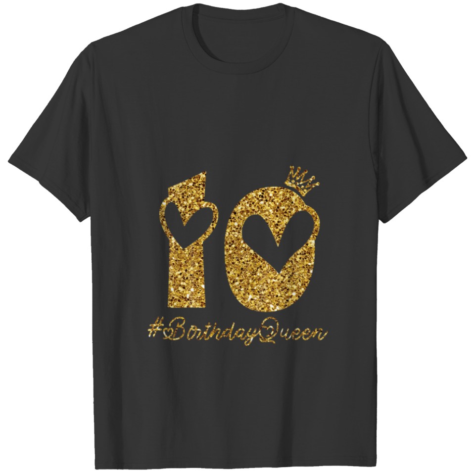 Kids 10Th Birthday Present Teen Sweet Ten 10 Gold T-shirt