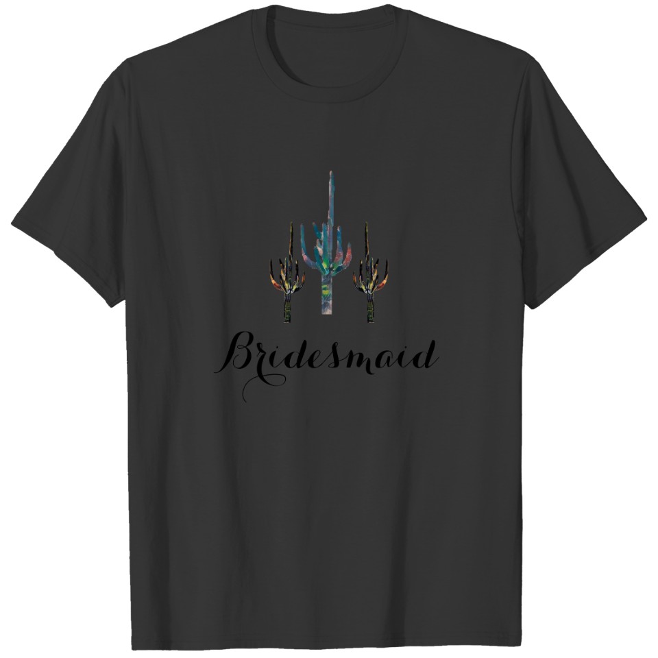 Saguaro Cactus Bridesmaid T-shirt