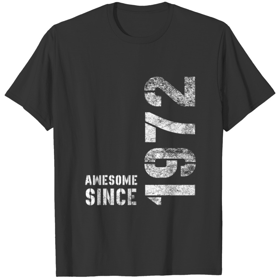 50 Birthday Decorations Awesome Since 1972 50Th Bi T-shirt
