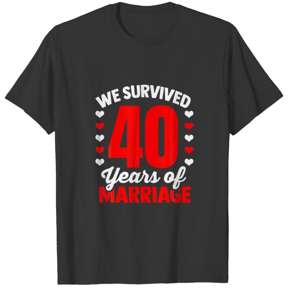 40 Years Of Marriage For A Couple 40Th Wedding Ann T-shirt