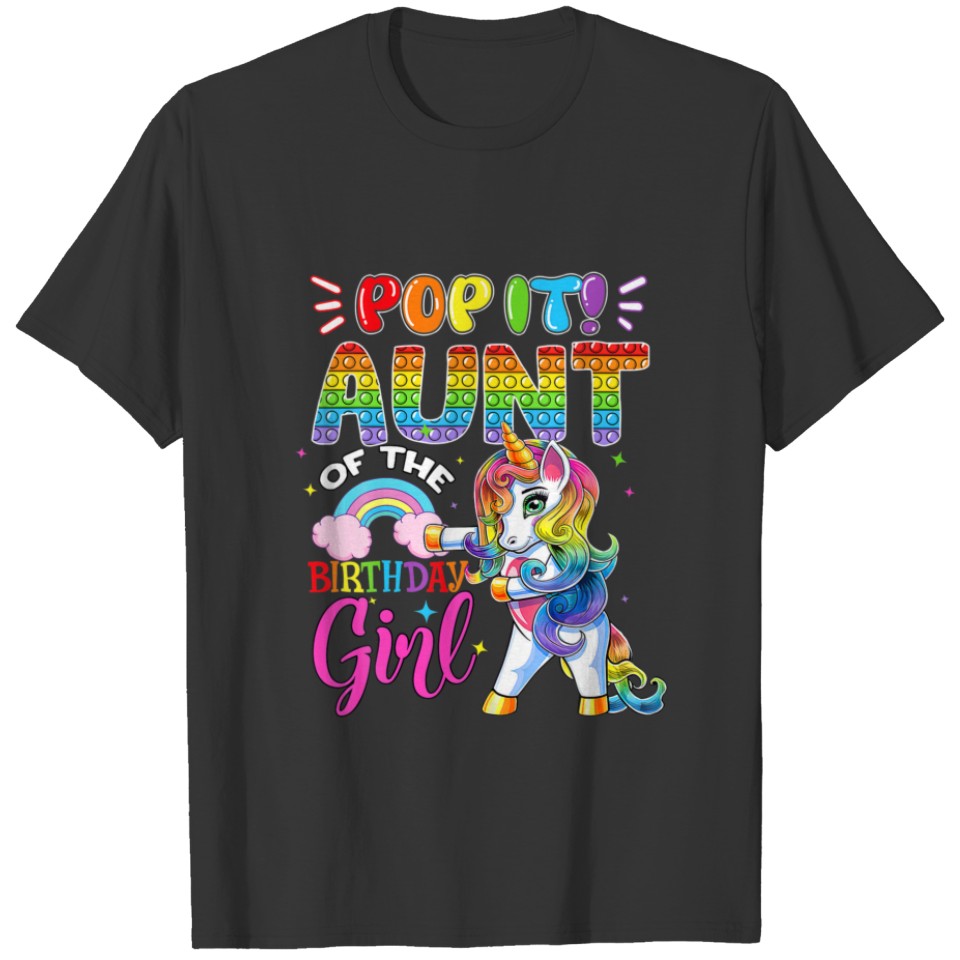 Pop It Aunt Of The Birthday Girl Fidget Toy Unicor T-shirt