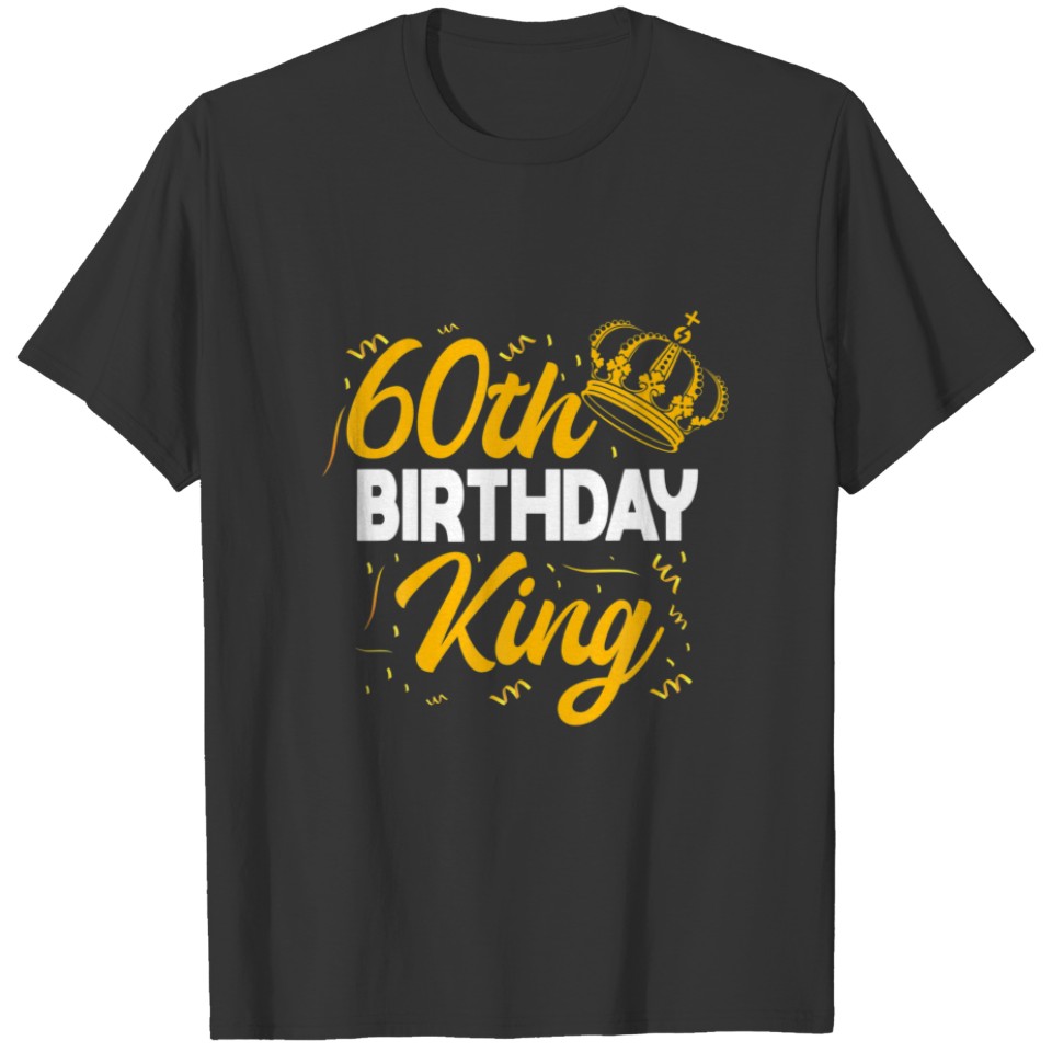 60Th Birthday King Party Crown Bday Celebration T-shirt