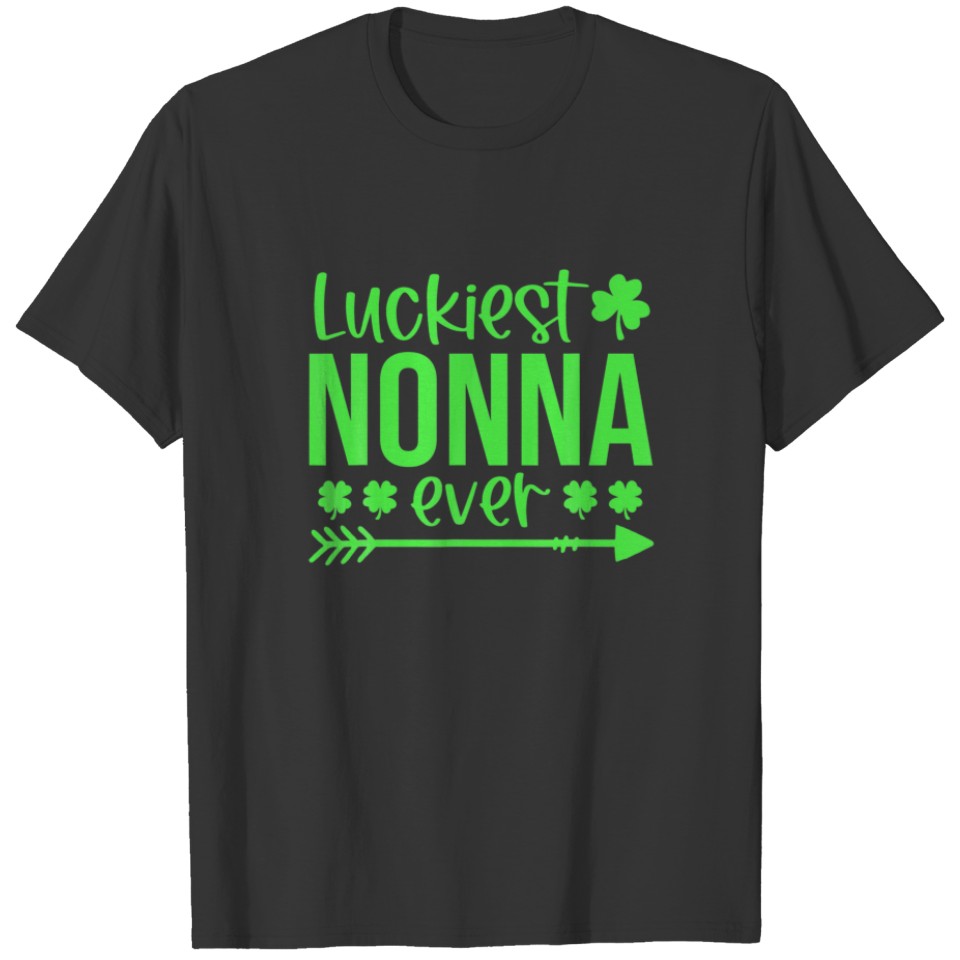 Luckiest Nonna Ever Green Shamrocks Nonna St. Patr T-shirt