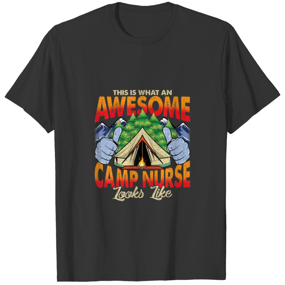 This Is What An Awesome Camp Nurse Looks Like Camp T-shirt