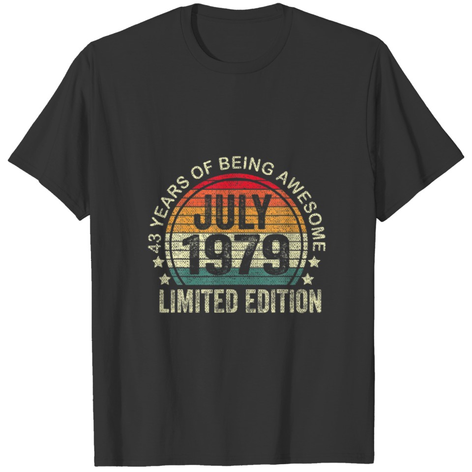 43 Years Old Gifts July 1979 Limited Edition 43Rd T-shirt