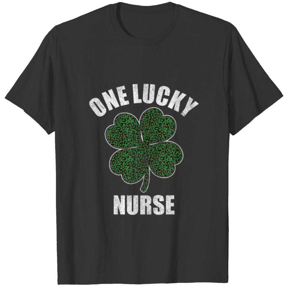 St Patricks Day Nursing , One Lucky Nurse Leopard T-shirt