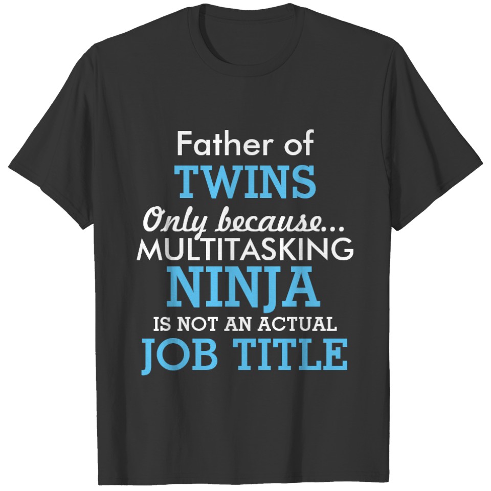 Funny Father of Twins Multiples T-shirt