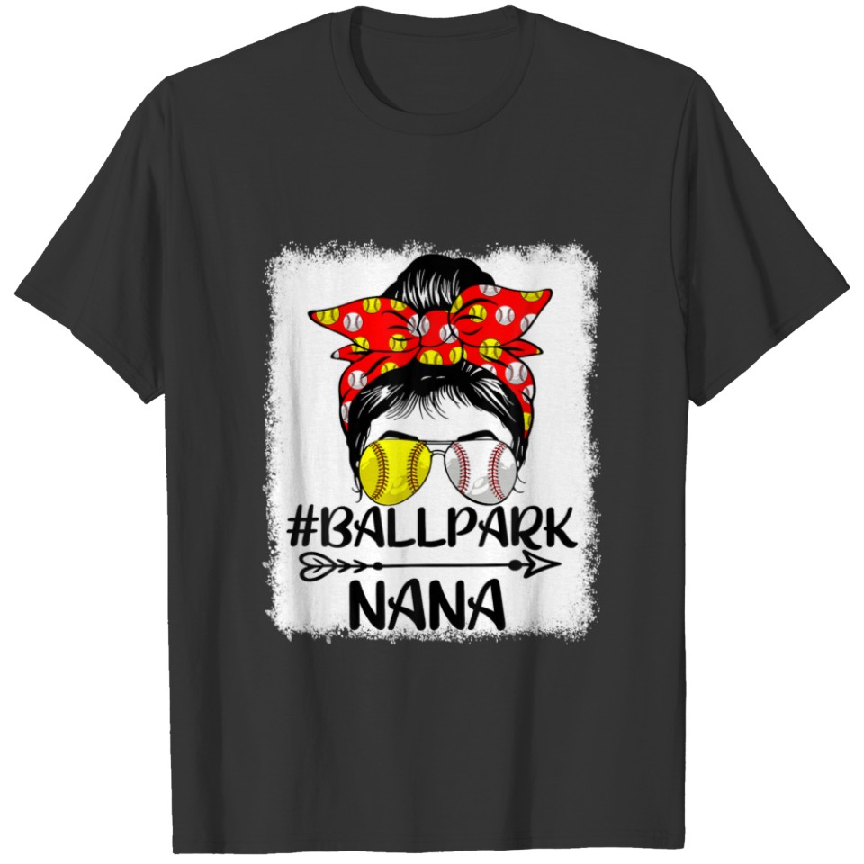 Messy Bun Hair Ballpark Nana Softball Mother's Day T-shirt