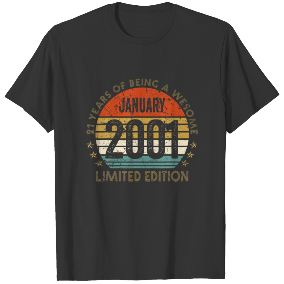 21 Year Old Gift January 2001 Limited Edition T-shirt