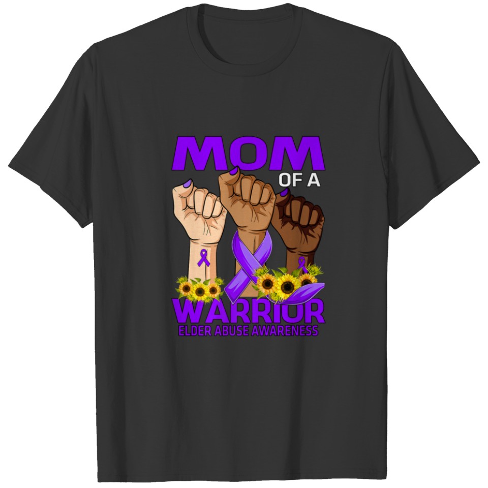 Hand Mom Of A Warrior Elder Abuse Awareness T-shirt
