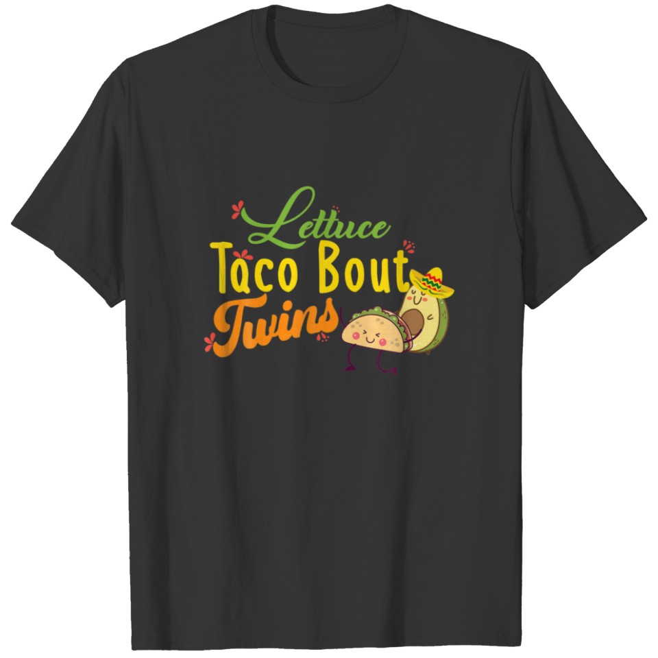Baby Announcement - Lettuce Taco Bout A Twins T-shirt