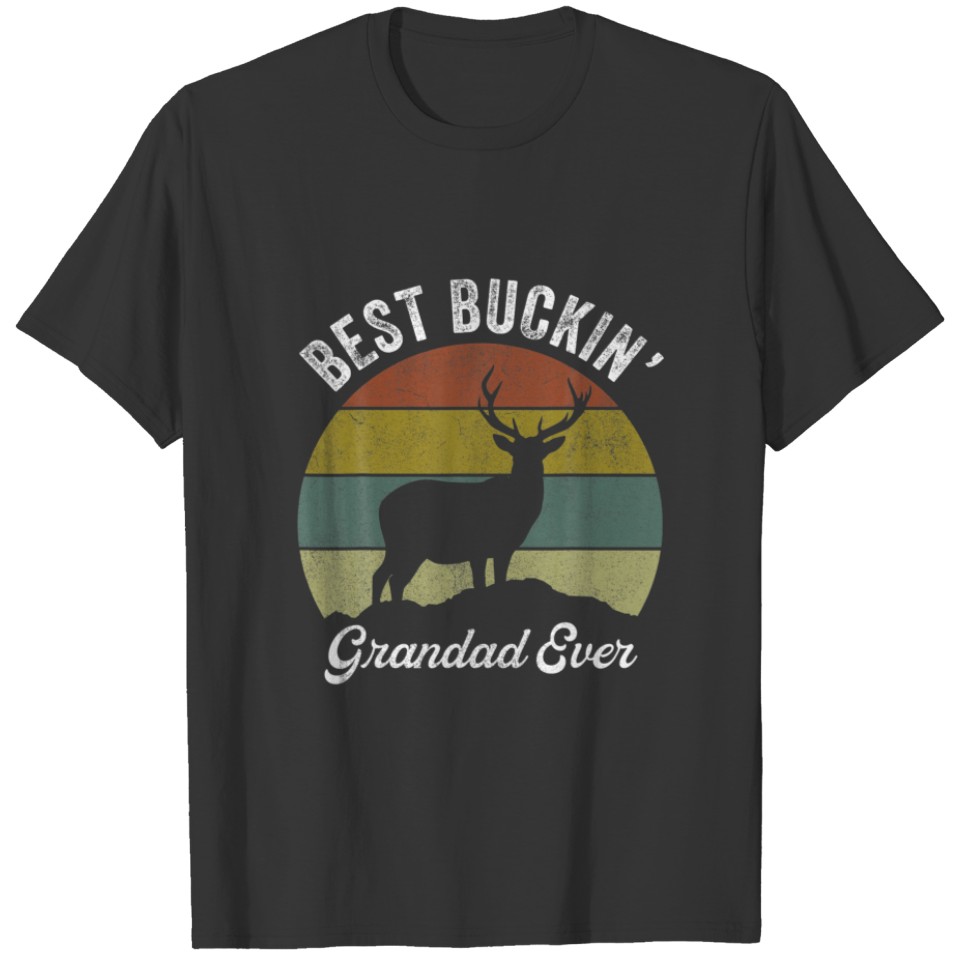 Best Buckin’ Grandad Ever Fathers Day Apparel, Dee T-shirt