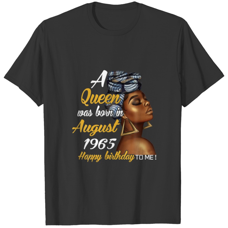 A Queen Was Born In August 1965 56Th Birthday Gift T-shirt