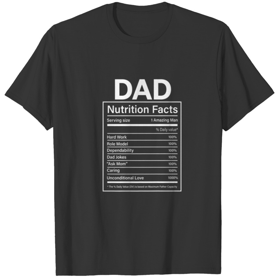 Funny Men's Father's Day Dad Nutrition Facts Sarca T-shirt