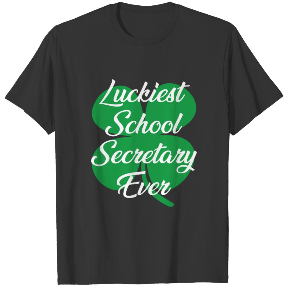 Luckiest School Secretary Ever St Patricks Day T-shirt