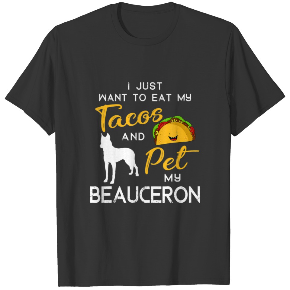Beauceron Dog Tacos Lover Owner Christmas Birthday T-shirt