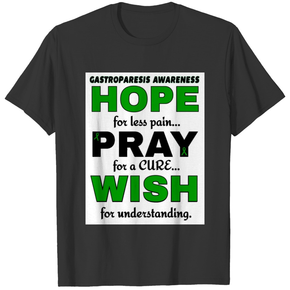 Hope Pray Wish...Gastroparesis T-shirt