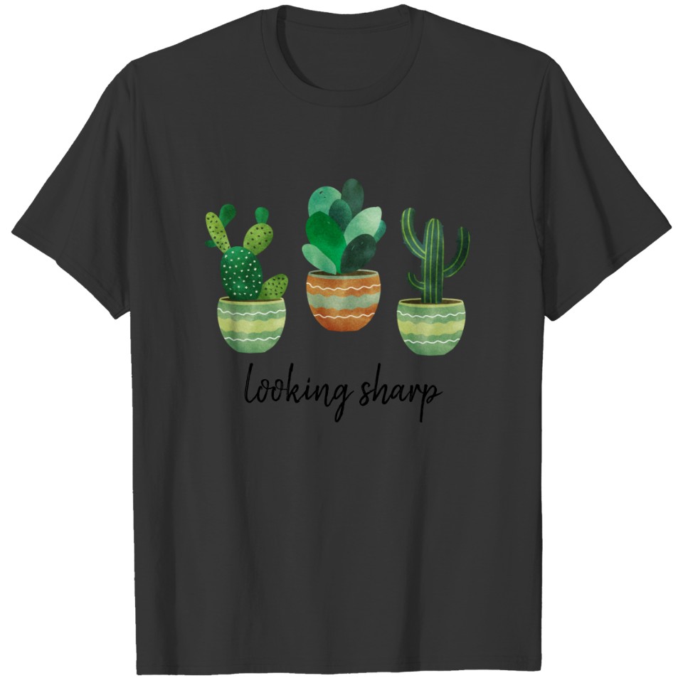 Looking Sharp Funny Cacti T-shirt