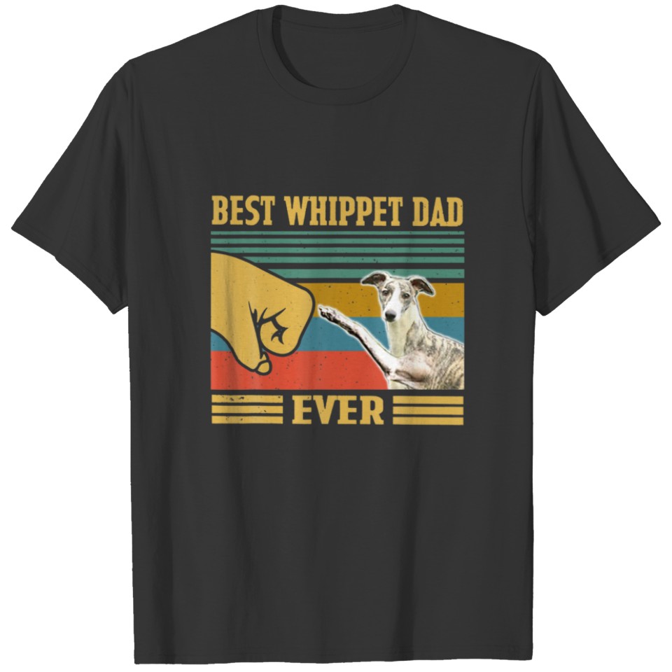 Best Whippet Dad Ever Vintage Fathers Day Christma T-shirt