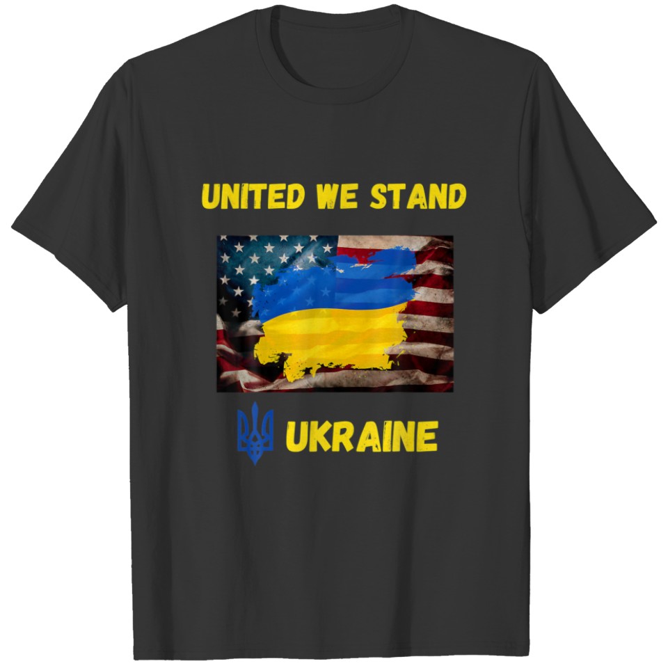 Ukraine United We Stand | American Friendship Flag T-shirt