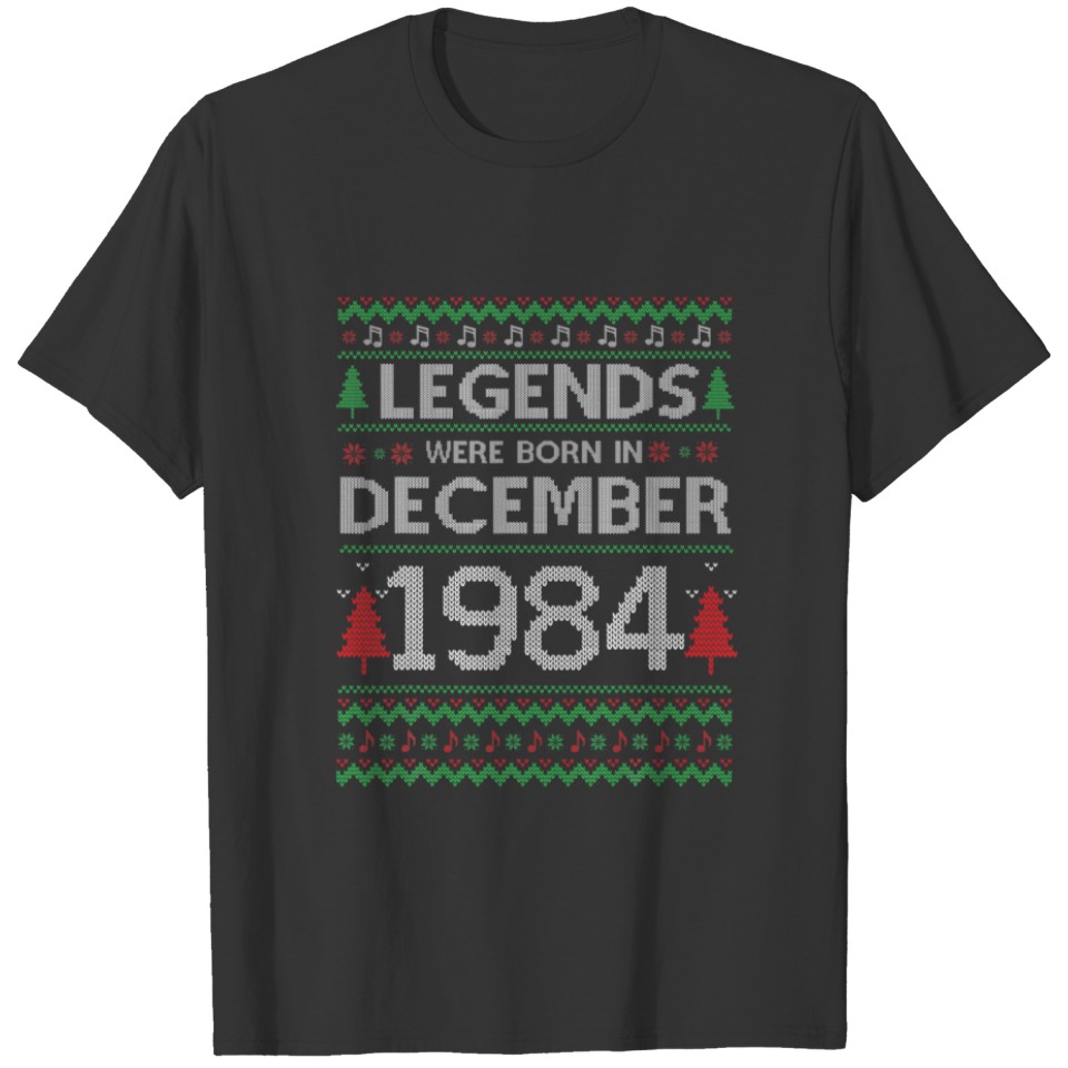 Legends December 1984 37Th Birthday Christmas Ugly T-shirt