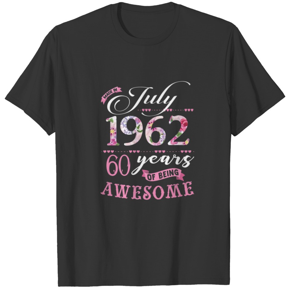 60Th Birthday Floral Gift For Womens Born In July T-shirt
