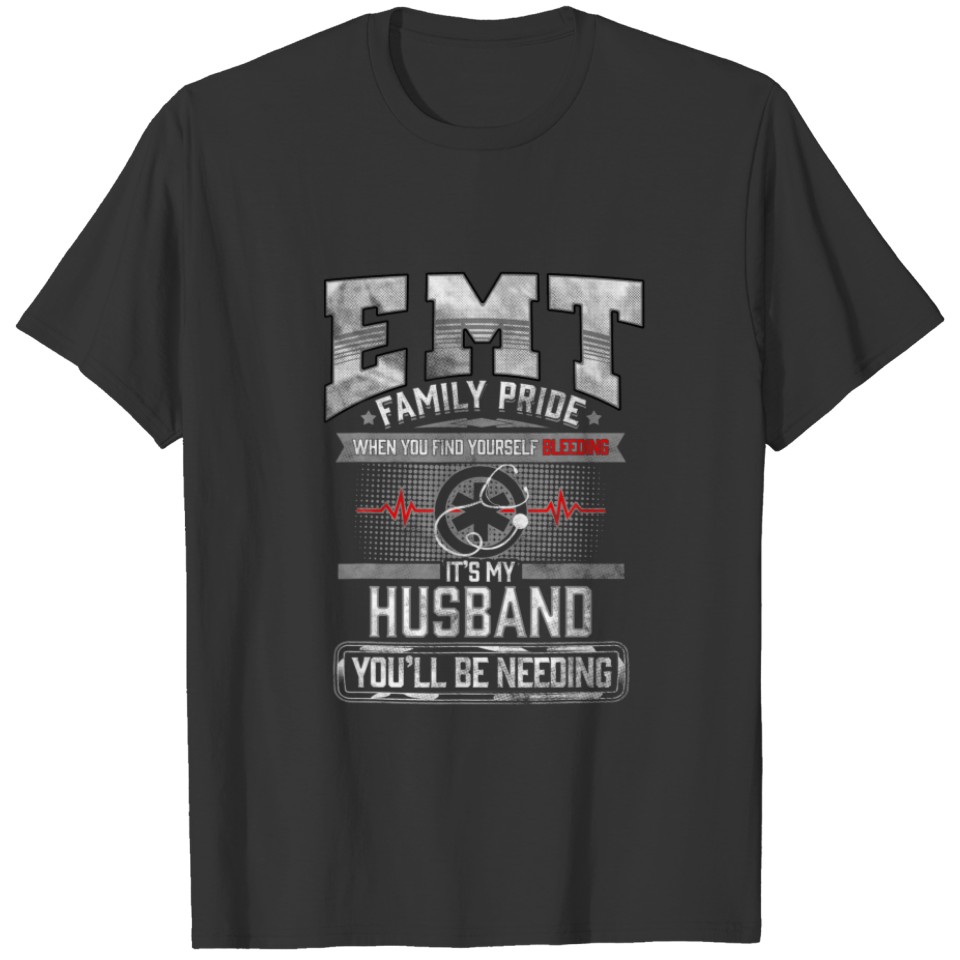 EMT Gift Proud Wife Of EMS Paramedic EMT Husband F T-shirt