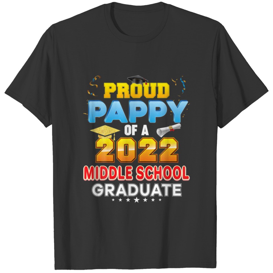 Proud Pappy Of A Class 2022 Middle School Graduate T-shirt