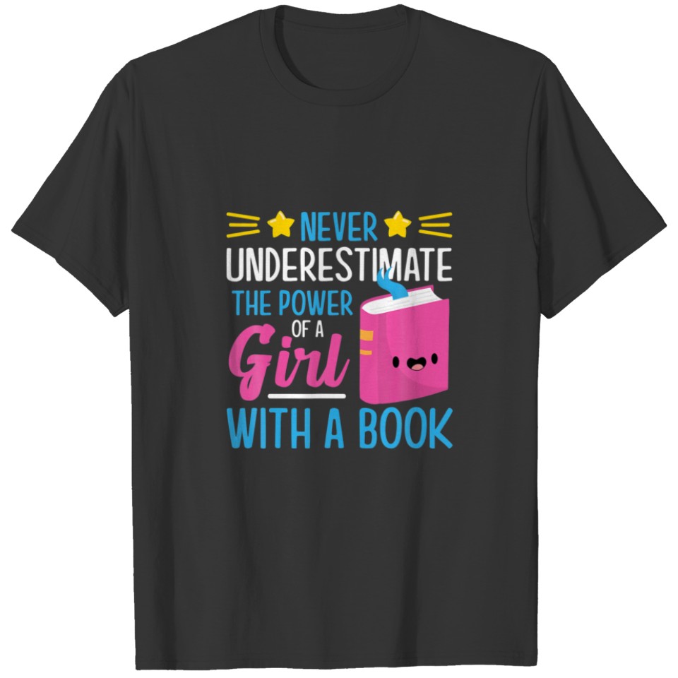 Book Day Book Character T Power Of A Girl With A B T-shirt
