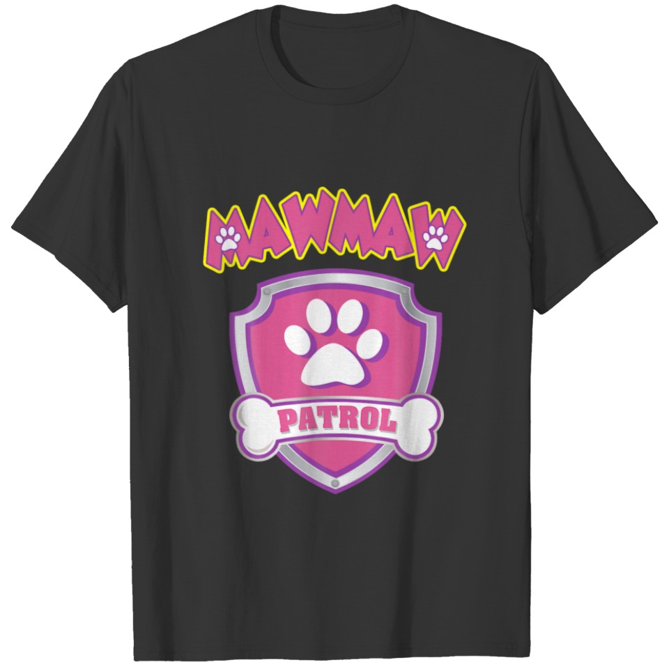 Funny Mawmaw Patrol - Dog Mom Dad For Men Wo T-shirt