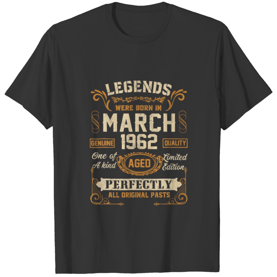 Legends Were Born In March 1962 60Th Birthday For T-shirt