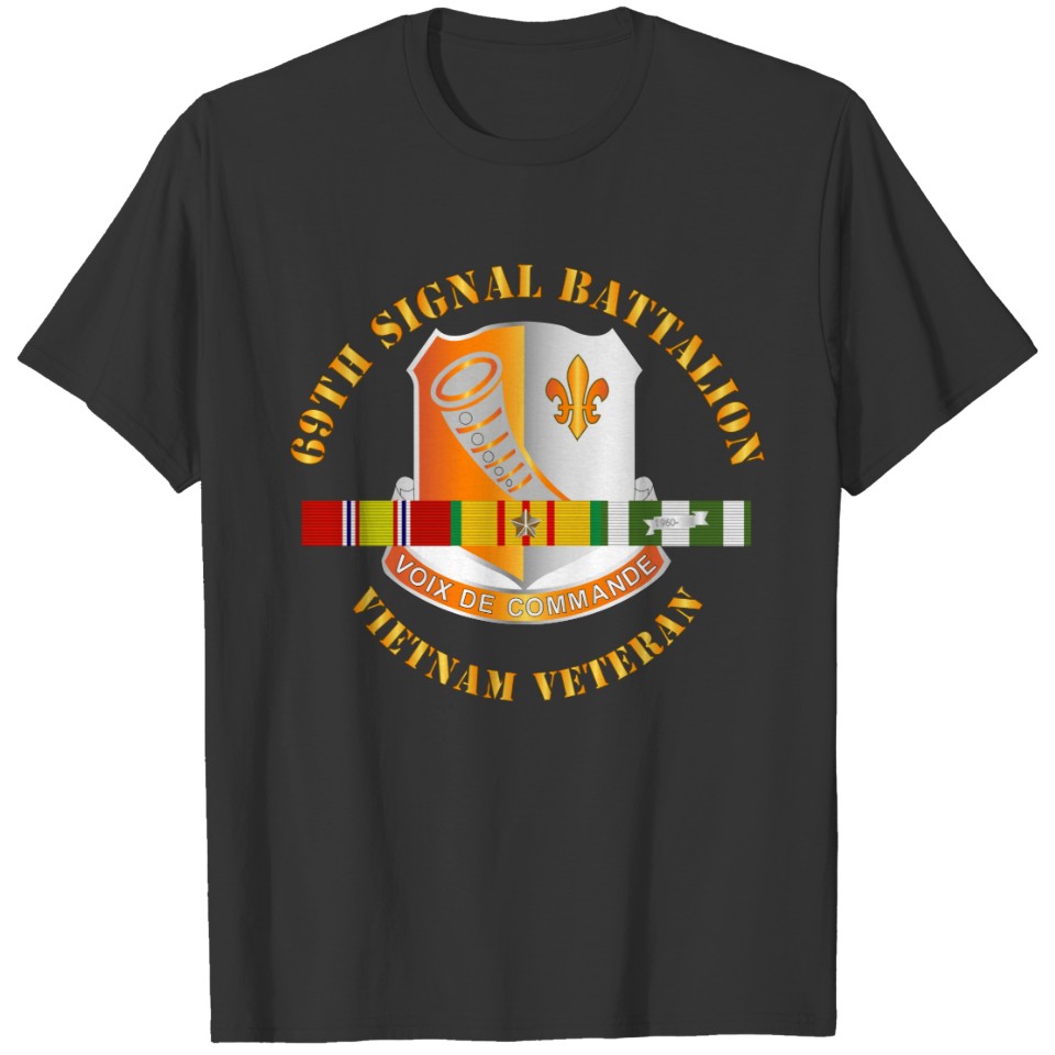 Army - 69th Signal Battalion - Vietnam Veteran w V T-shirt