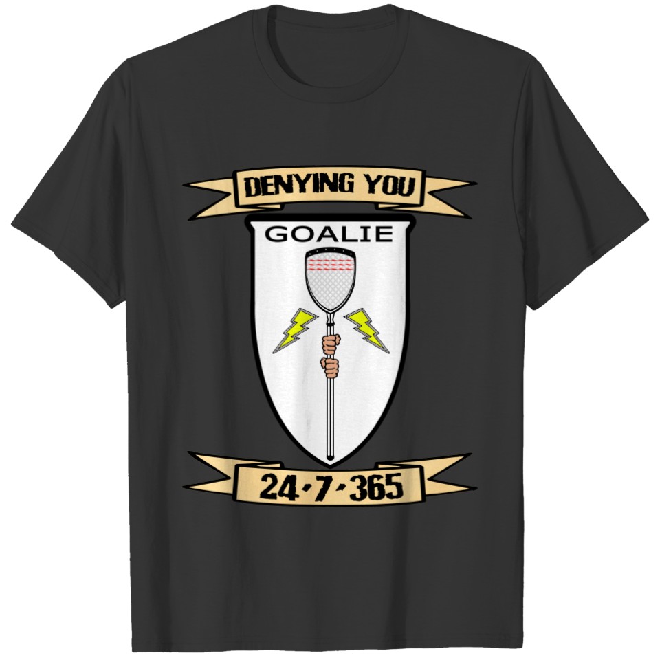 Lacrosse Goalie DenyYou T-shirt