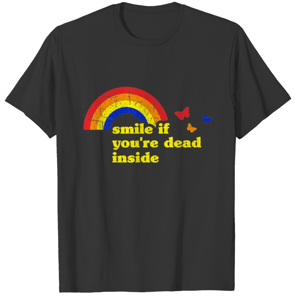Smile if You're Dead Inside Rainbow Lt Vintage Dar T-shirt