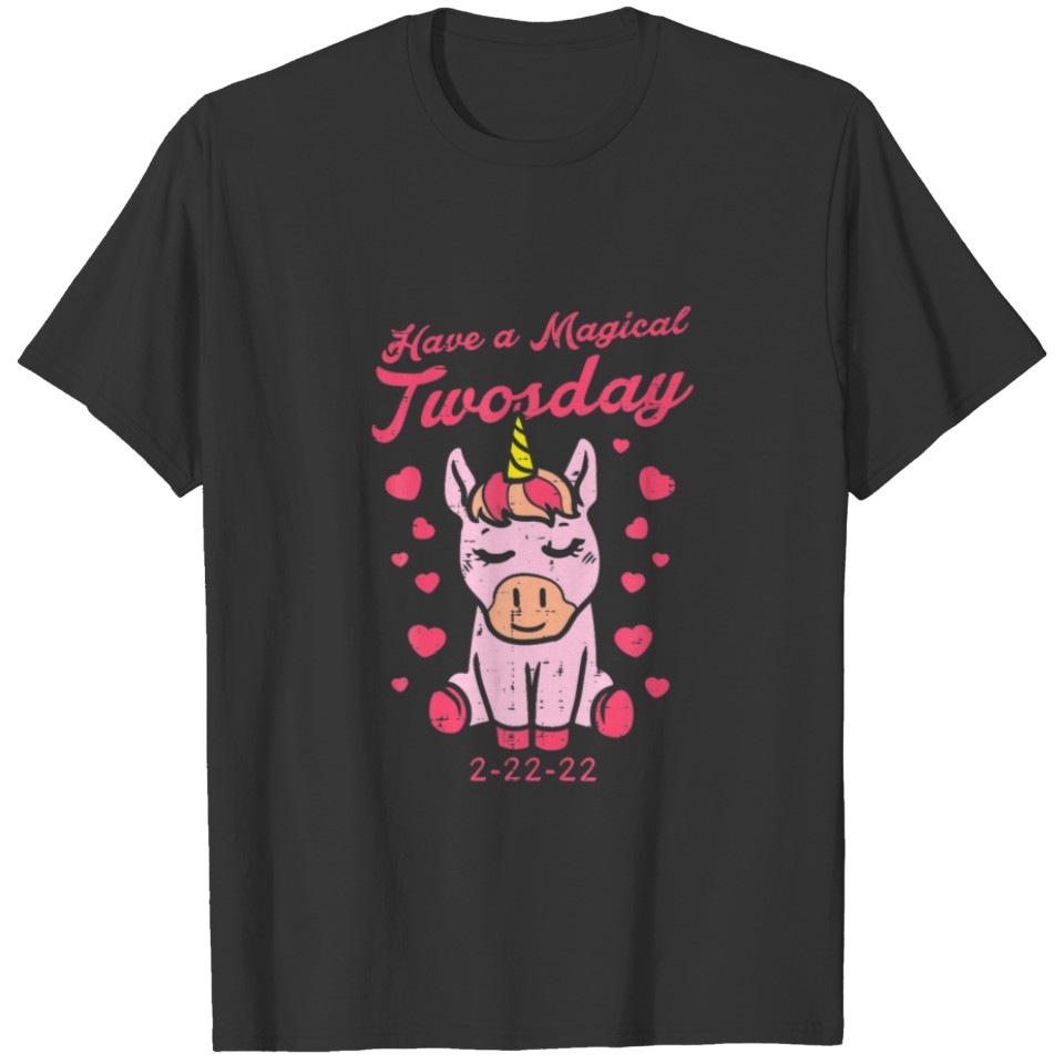 Have A Magical Twosday 2-22-22 Unicorn Twos Day 20 T-shirt