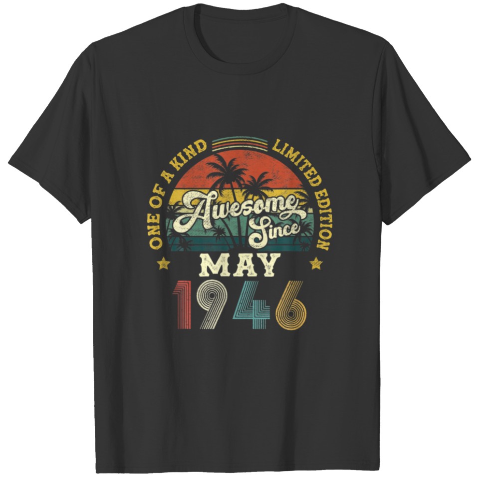 Awesome Since May 1946 Vintage 76Th Birthday Gifts T-shirt
